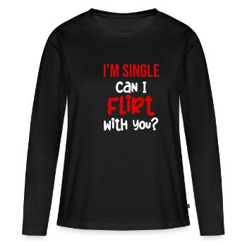 Je suis célibataire, puis-je flirter avec toi ? Drôle - T-shirt manches longues Premium bio Femme - noir - Devant - Julia (174cm)