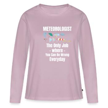 Météorologue : le seul métier qui vous oblige à - T-shirt manches longues Premium bio Femme - rose poudré - Devant - Julia (174cm)