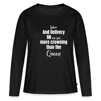 Wehen Und Entbindung Rn Wir Sehen Mehr Krönung - Frauen Premium Bio Langarmshirt - Schwarz - Vorne - Julia (174cm)