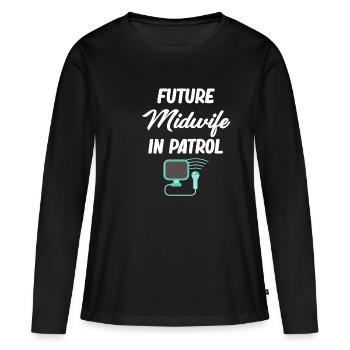 Zukünftige Hebamme Auf Patrouille, Geburtshilfe - Frauen Premium Bio Langarmshirt - Schwarz - Vorne - Julia (174cm)