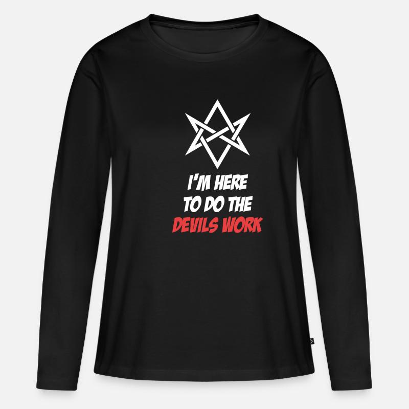 I'm here to do the devil's work. - Women's Premium Organic Long Sleeve Shirt - black