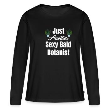 Juste un autre botaniste chauve sexy, - T-shirt manches longues Premium bio Femme - noir - Devant - Julia (174cm)