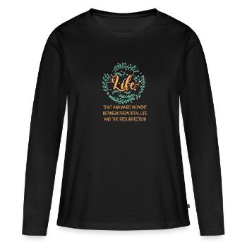 Vie Le moment embarrassant entre deux vies - T-shirt manches longues Premium bio Femme - noir - Devant - Julia (174cm)