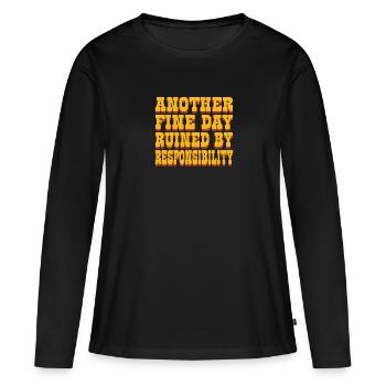 Une autre belle journée gâchée par la responsabilité - - T-shirt manches longues Premium bio Femme - noir - Devant - Julia (174cm)