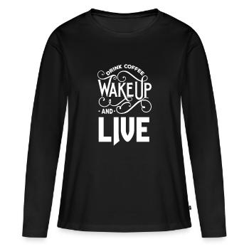 Wake Up and Live - Women's Premium Organic Long Sleeve Shirt - black - Front - Julia (174cm)
