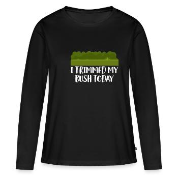 J’ai coupé mon buisson aujourd’hui Chemise Jardinier - T-shirt manches longues Premium bio Femme - noir - Devant - Julia (174cm)