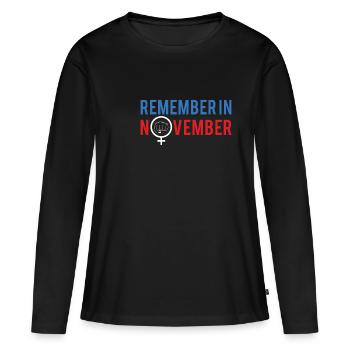 Remember In November Shirt Gift - Women's Premium Organic Long Sleeve Shirt - black - Front - Julia (174cm)