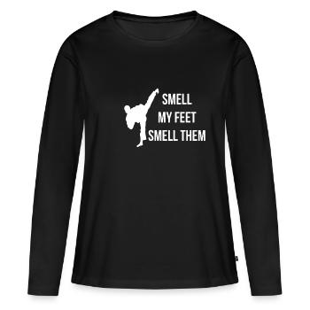 Smell My Feet Smell Them Taekwondo Shirt - Women's Premium Organic Long Sleeve Shirt - black - Front - Julia (174cm)