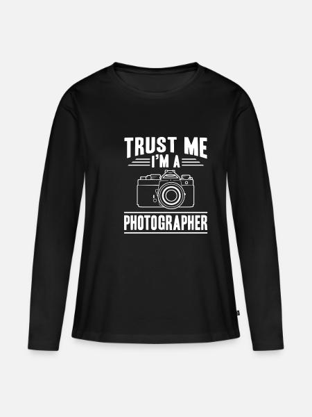 Trust Me Im A Photographer Shirt Fotograf - Frauen Premium Bio Langarmshirt - Schwarz