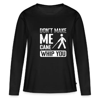Ne me fais pas de la canne fouette ta chemise aveugle - T-shirt manches longues Premium bio Femme - noir - Devant - Julia (174cm)