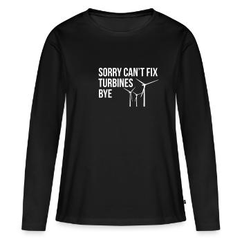 Désolé Cant Fix Turbines Bye Shirt Cadeau - T-shirt manches longues Premium bio Femme - noir - Devant - Julia (174cm)