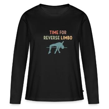 Time For Reverse Limbo Shirt Geschenk - Frauen Premium Bio Langarmshirt - Schwarz - Vorne - Julia (174cm)