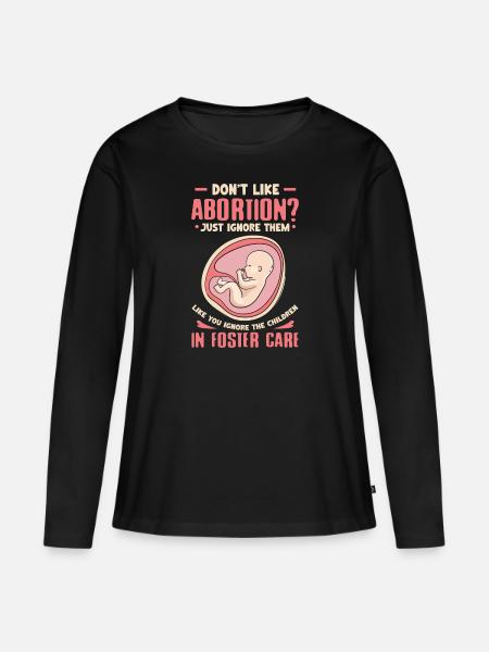 Don't like abortion Just ignore them like ignore - Frauen Premium Bio Langarmshirt - Schwarz