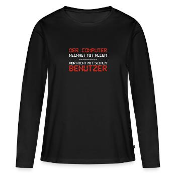 The computer expects everything - Women's Premium Organic Long Sleeve Shirt - black - Front - Julia (174cm)