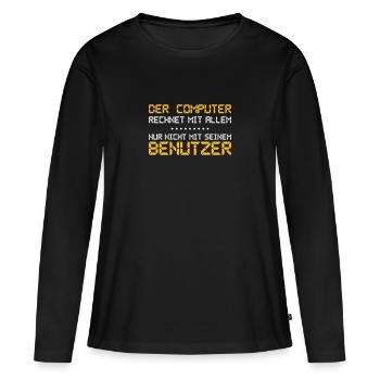 The computer expects everything - Women's Premium Organic Long Sleeve Shirt - black - Front - Julia (174cm)