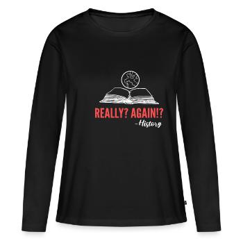 Réel? Encore? Don d’archiviste - T-shirt manches longues Premium bio Femme - noir - Devant - Julia (174cm)
