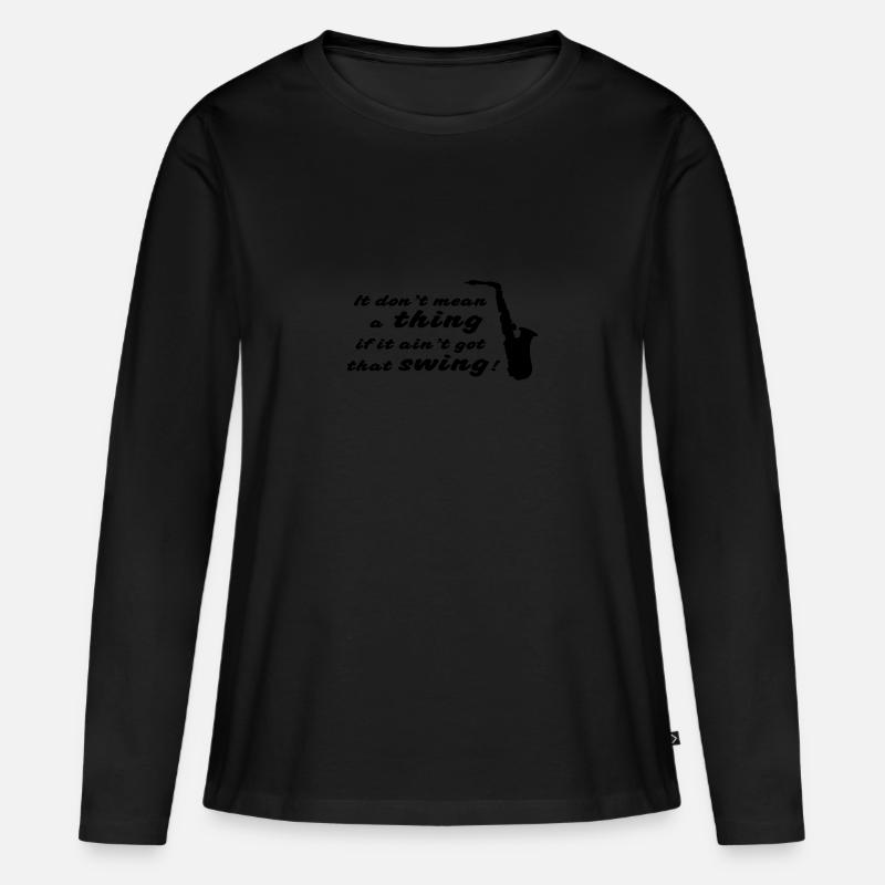 Dont mean a thing - Frauen Premium Bio Langarmshirt - Schwarz