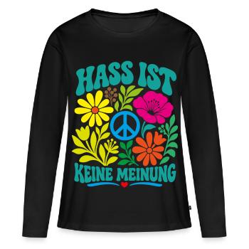 Hass ist keine Meinung - Frauen Premium Bio Langarmshirt - Schwarz - Vorne - Julia (174cm)