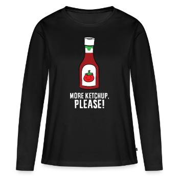 Ketchup - Plus de ketchup, s’il vous plaît ! - T-shirt manches longues Premium bio Femme - noir - Devant - Julia (174cm)