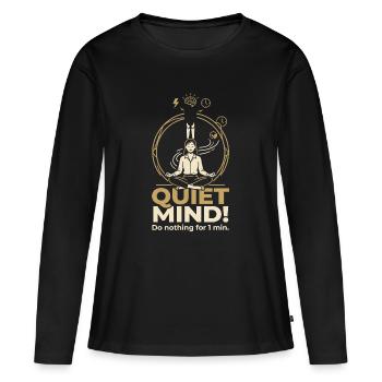 Quiet Mind - Women's Premium Organic Long Sleeve Shirt - black - Front - Julia (174cm)