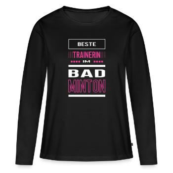 Badminton Trainerin Badmintontrainerin Federball - Frauen Premium Bio Langarmshirt - Schwarz - Vorne - Julia (174cm)