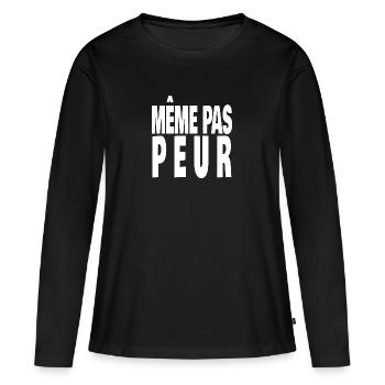 même pas peur - T-shirt manches longues Premium bio Femme - noir - Devant - Julia (174cm)
