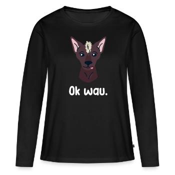 Ok wau avec les amoureux des chiens Xoloitzcuintle - T-shirt manches longues Premium bio Femme - noir - Devant - Julia (174cm)