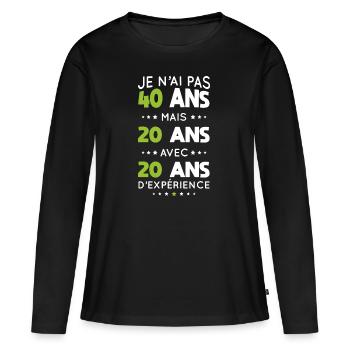 Anniversaire 40 ans - Pas 40 ans mais 20 ans - T-shirt manches longues Premium bio Femme - noir - Devant - Julia (174cm)