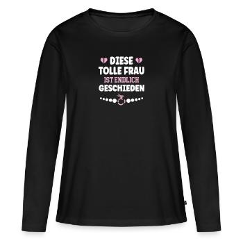 Diese Tolle Frau Ist Endlich Geschieden Scheidung - Frauen Premium Bio Langarmshirt - Schwarz - Vorne - Julia (174cm)