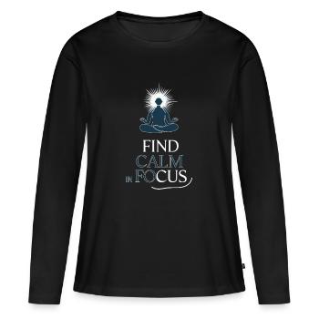 FIND CALM IN FOCUS - Women's Premium Organic Long Sleeve Shirt - black - Front - Julia (174cm)