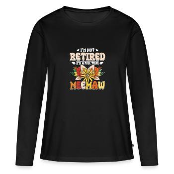 Je ne suis pas à la retraite, je suis un meemaw à temps plein - T-shirt manches longues Premium bio Femme - noir - Devant - Julia (174cm)