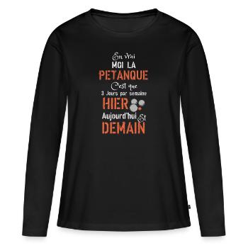 En vrai moi la Pétanque - T-shirt manches longues Premium bio Femme - noir - Devant - Julia (174cm)