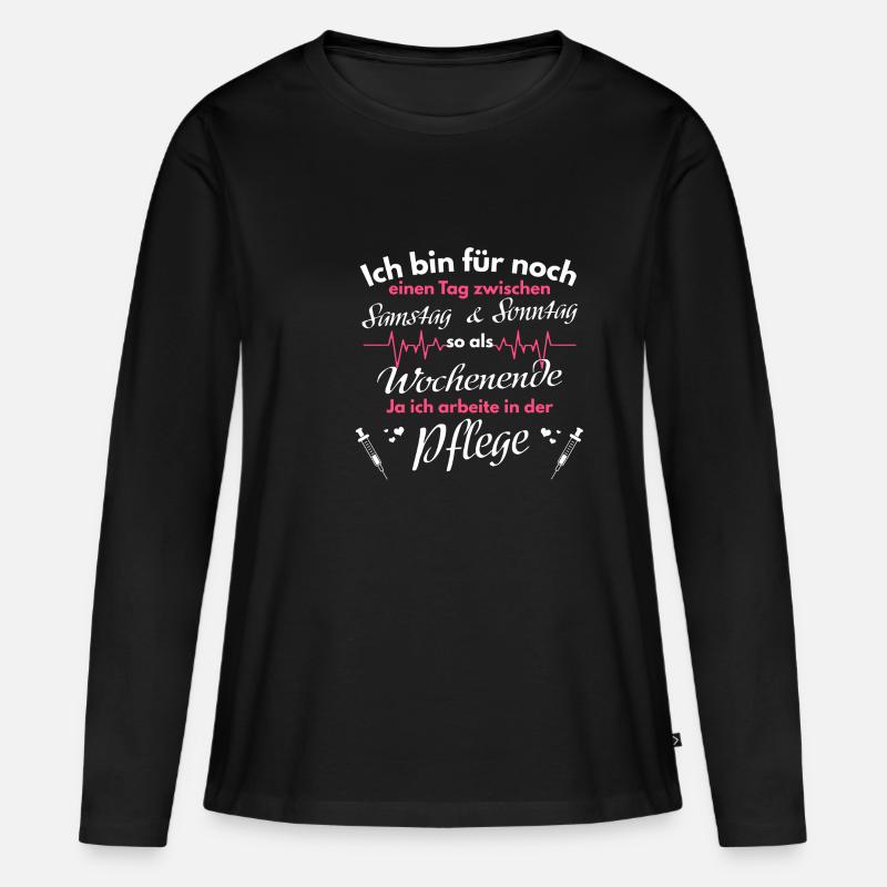 Krankenschwester Pfleger Spruch Pflege Geschenk - Frauen Premium Bio Langarmshirt - Schwarz