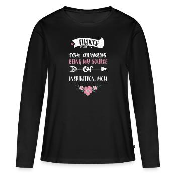 Thanks for always being my sourc... - Women's Premium Organic Long Sleeve Shirt - black - Front - Julia (174cm)