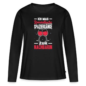 Ich Mag Romantische Spaziergänge Zur Nachbarin - Frauen Premium Bio Langarmshirt - Schwarz - Vorne - Julia (174cm)