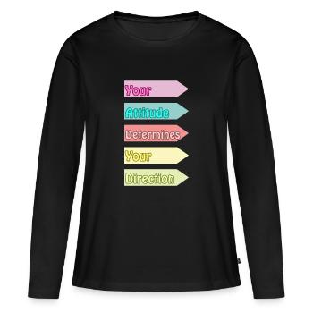 Votre attitude détermine votre direction - T-shirt manches longues Premium bio Femme - noir - Devant - Julia (174cm)