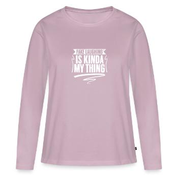 Funny Fake Laughing Is Kinda My Thing A Sociable - Women's Premium Organic Long Sleeve Shirt - dusky pink - Front - Julia (174cm)