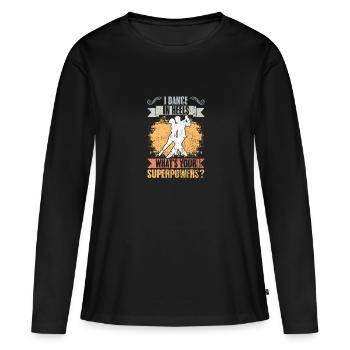Rétro Je danse en talons Quel est ton superpouvoir - T-shirt manches longues Premium bio Femme - noir - Devant - Julia (174cm)