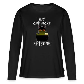 Just One More Episode - Binge Watch Katze - Frauen Premium Bio Langarmshirt - Schwarz - Vorne - Julia (174cm)