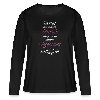 je suis la meilleure Ingénieure - T-shirt manches longues Premium bio Femme - noir - Devant - Julia (174cm)