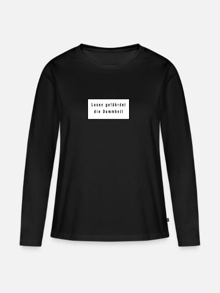 lesen gefährdet die Dummheit - Frauen Premium Bio Langarmshirt - Schwarz