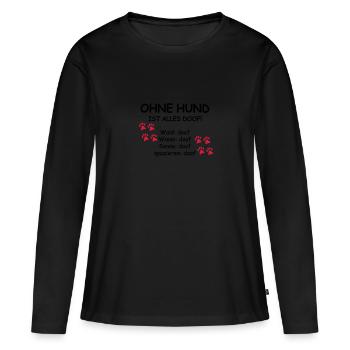 ohne hund ist alles doof 002 - Frauen Premium Bio Langarmshirt - Schwarz - Vorne - Julia (174cm)