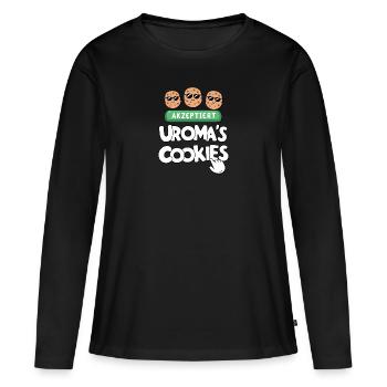 Uromas Cookies Akzeptiert Lustig Uroma Geburtstag - Frauen Premium Bio Langarmshirt - Schwarz - Vorne - Julia (174cm)