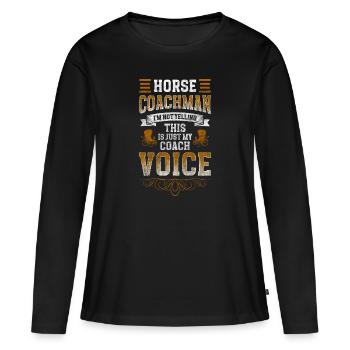 Pferdekutsche Pferd Gast Kutschieren - Frauen Premium Bio Langarmshirt - Schwarz - Vorne - Julia (174cm)