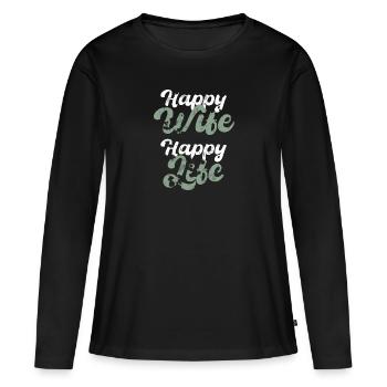 Happy Wife Happy Life Gift - Women's Premium Organic Long Sleeve Shirt - black - Front - Julia (174cm)
