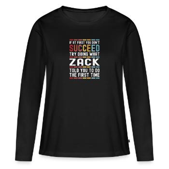 Zack Nom Personnalisé Drôle Anniversaire Noël - T-shirt manches longues Premium bio Femme - noir - Devant - Julia (174cm)