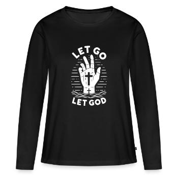 Lass los, lass Gott - Frauen Premium Bio Langarmshirt - Schwarz - Vorne - Julia (174cm)
