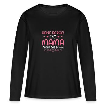 Mama macht das schon Muttertag Geschenkidee - Frauen Premium Bio Langarmshirt - Schwarz - Vorne - Julia (174cm)