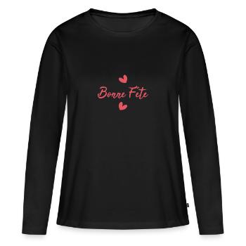 BONNE FÊTE. FÊTE DES MÈRES. FÊTE DES PÈRES. FÊTE - T-shirt manches longues Premium bio Femme - noir - Devant - Julia (174cm)