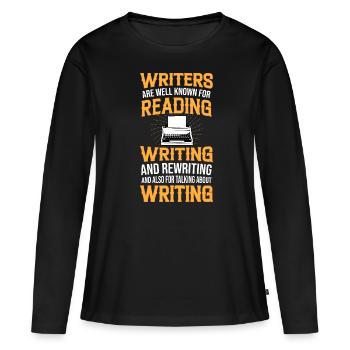 Les écrivains sont connus pour lire et - T-shirt manches longues Premium bio Femme - noir - Devant - Julia (174cm)